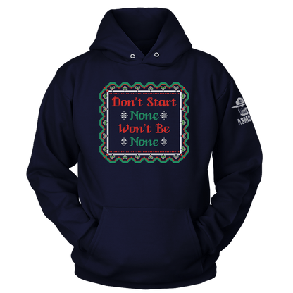 Dont Start None Hoodie