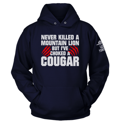 Never Killed A Mtn Lion Hoodie