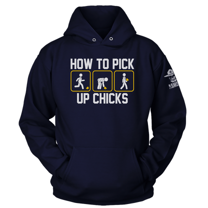 How to Pick Up Chicks Hoodie