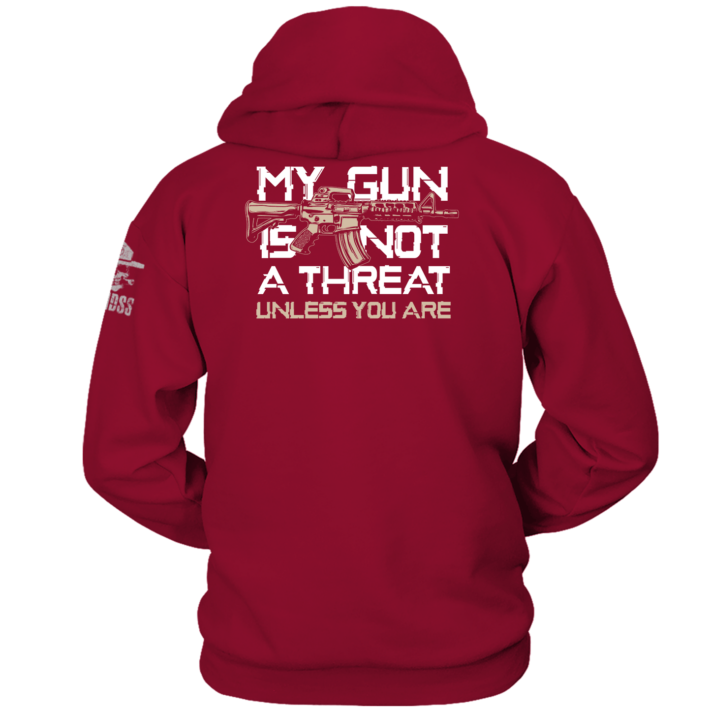 My Gun is Not A Threat Unless You Are Hoodie