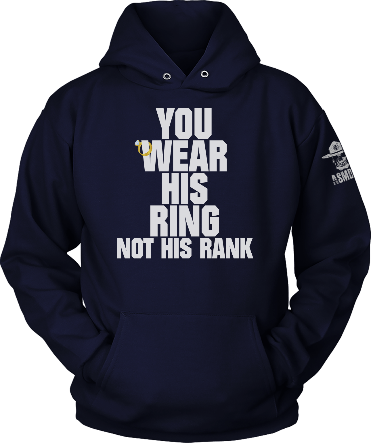 You Wear His Ring Not His Rank (Ladies)