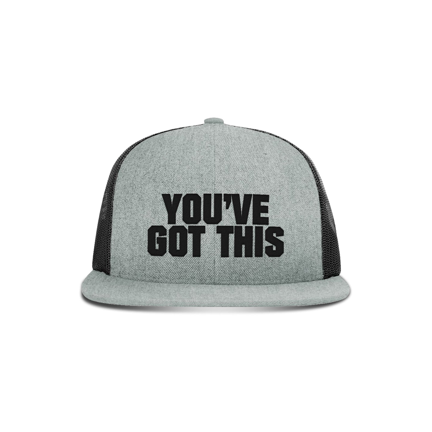 You've Got This Flat Bill Hat
