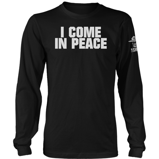 I Come in Peace Long Sleeve