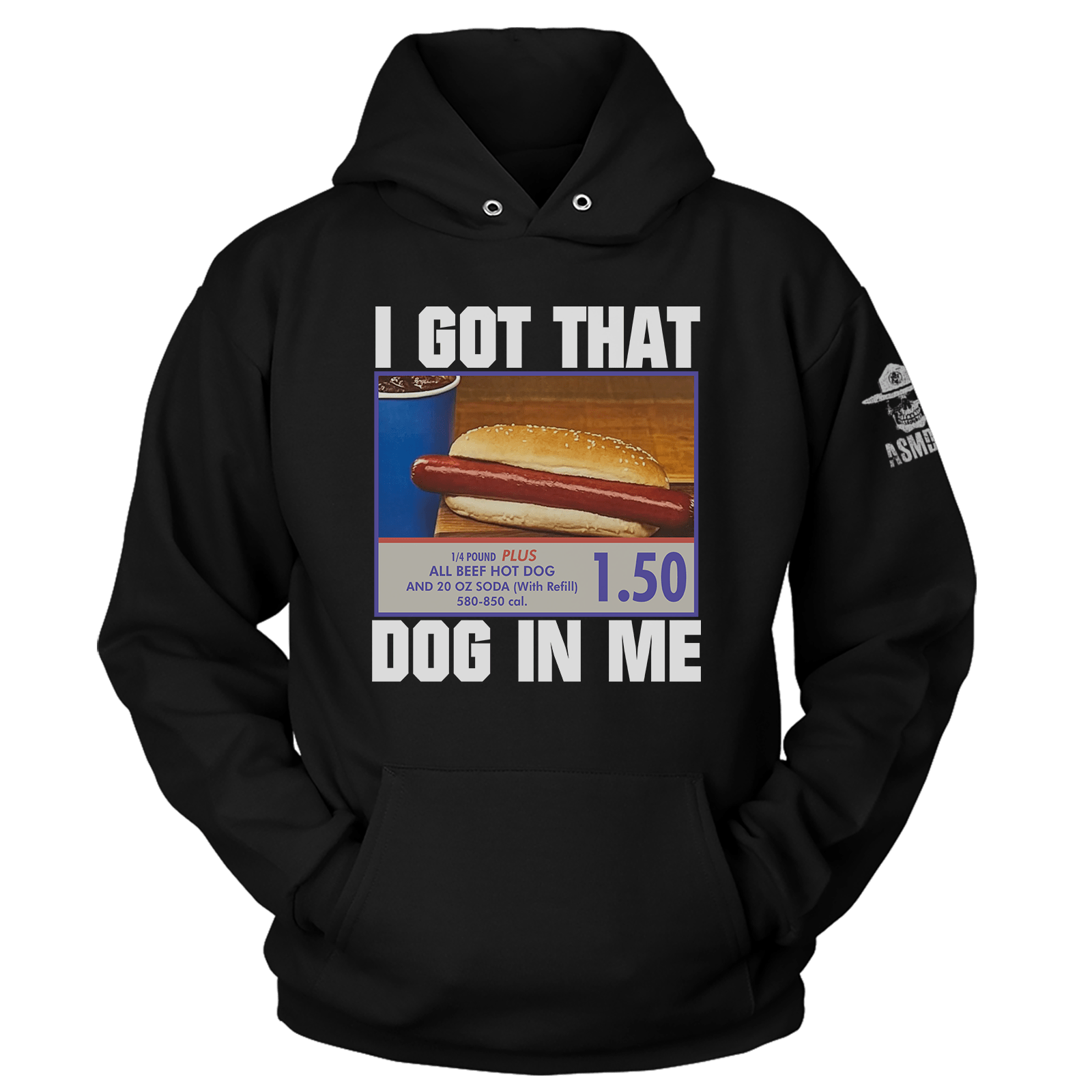 I Got That Dog In Me Hoodie