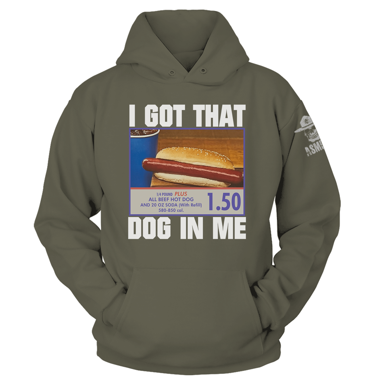 I Got That Dog In Me Hoodie