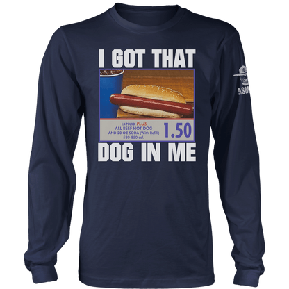 I Got That Dog In Me Long Sleeve