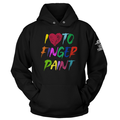 I Love To Finger Paint Hoodie