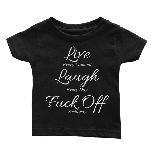 Live Laugh F Off (Babies)