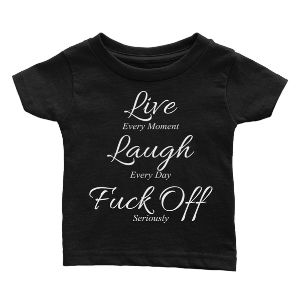 Live Laugh F Off (Babies)
