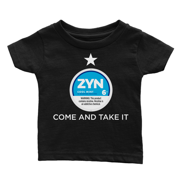 Come and Take it Zyn (Babies)