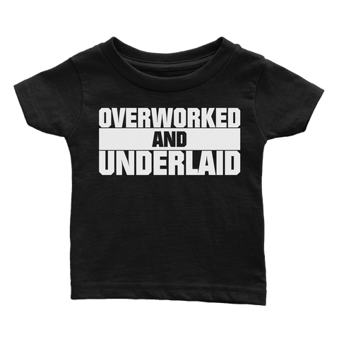 Overworked and Underlaid (Babies)