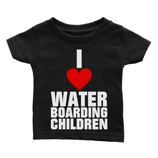 I Love Waterboarding Children (Babies)