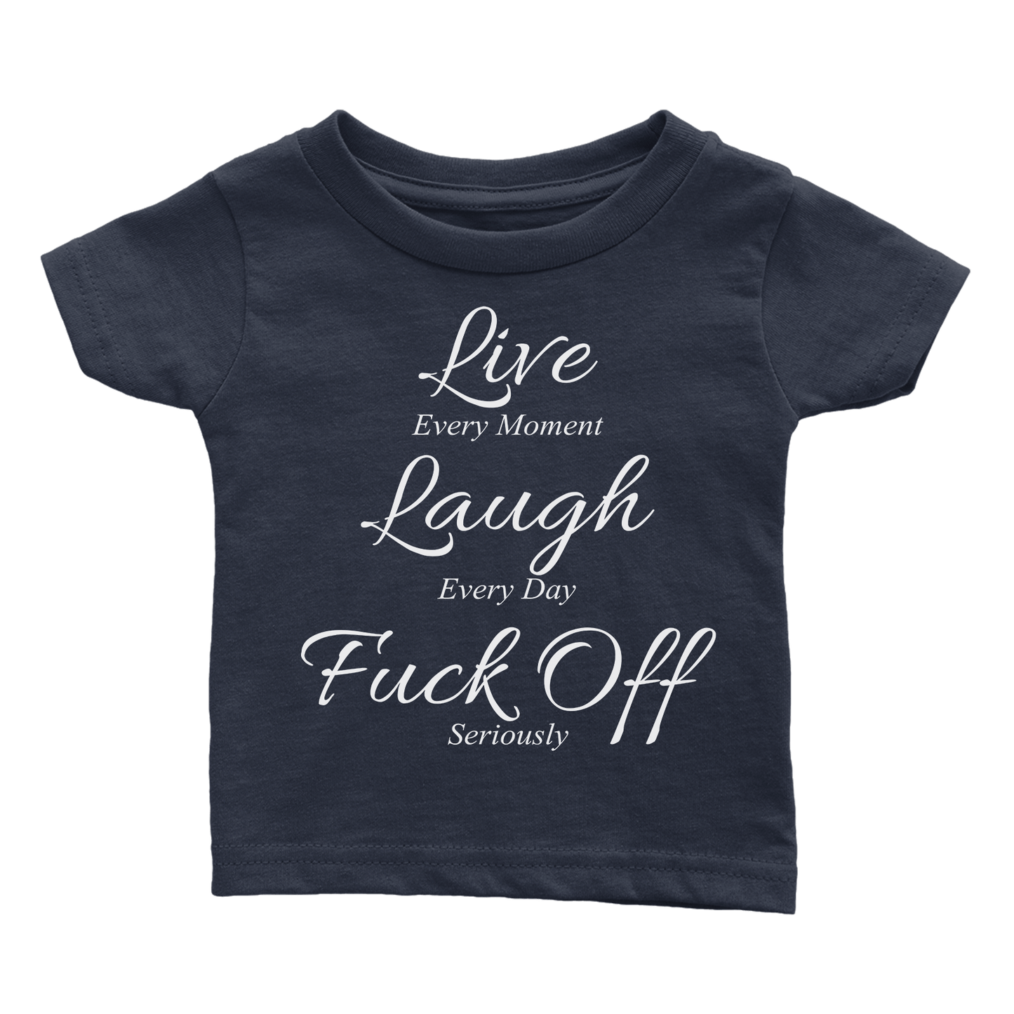 Live Laugh F Off (Babies)