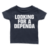 Looking for a Dependa (Babies)