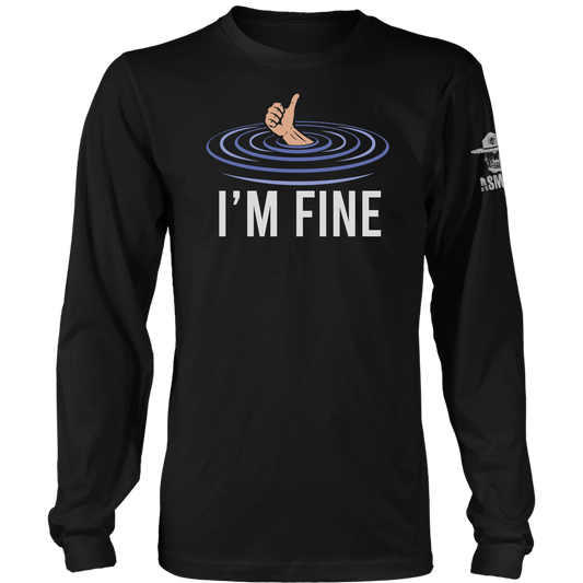 I'm Fine Long Sleeve