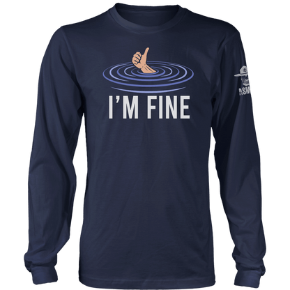 I'm Fine Long Sleeve