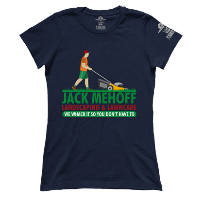 Jack Mehoff Landscaping (Ladies)