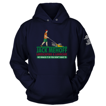 Jack Mehoff Landscaping Hoodie