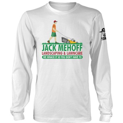 Jack Mehoff Landscaping Long Sleeve