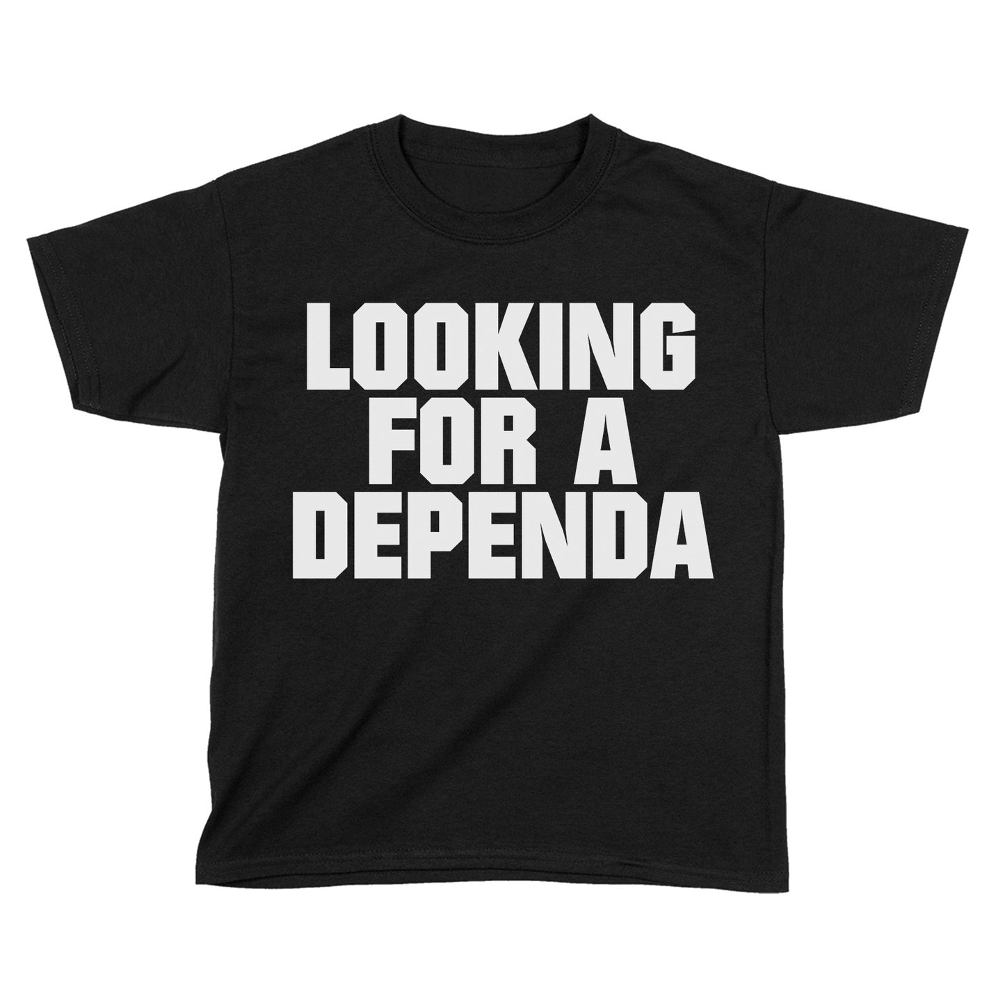 Looking for a Dependa (Kids)