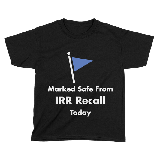 Marked Safe From IRR Recall (Kids)