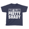 Not Slim Pretty Shady (Kids)
