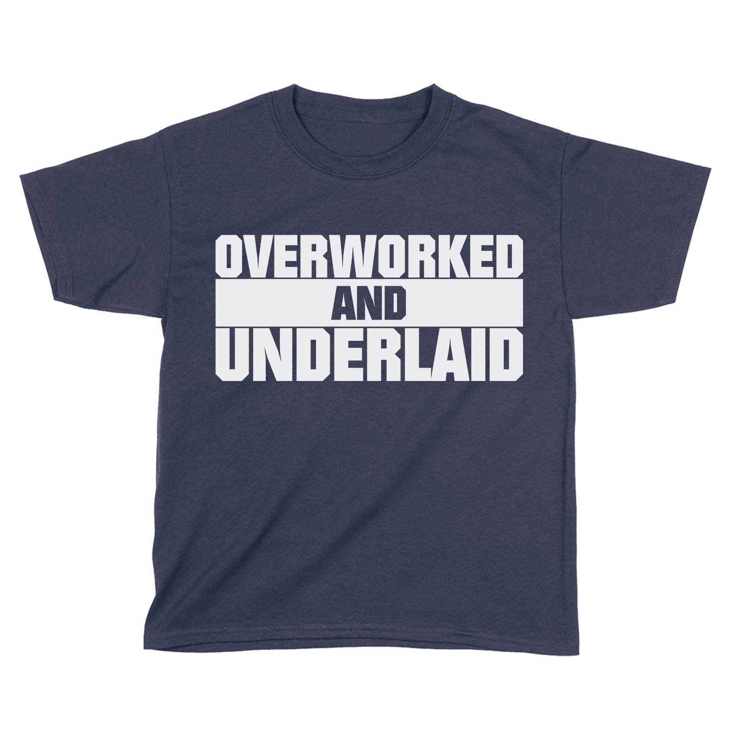 Overworked and Underlaid (Kids)