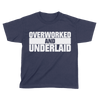 Overworked and Underlaid (Kids)