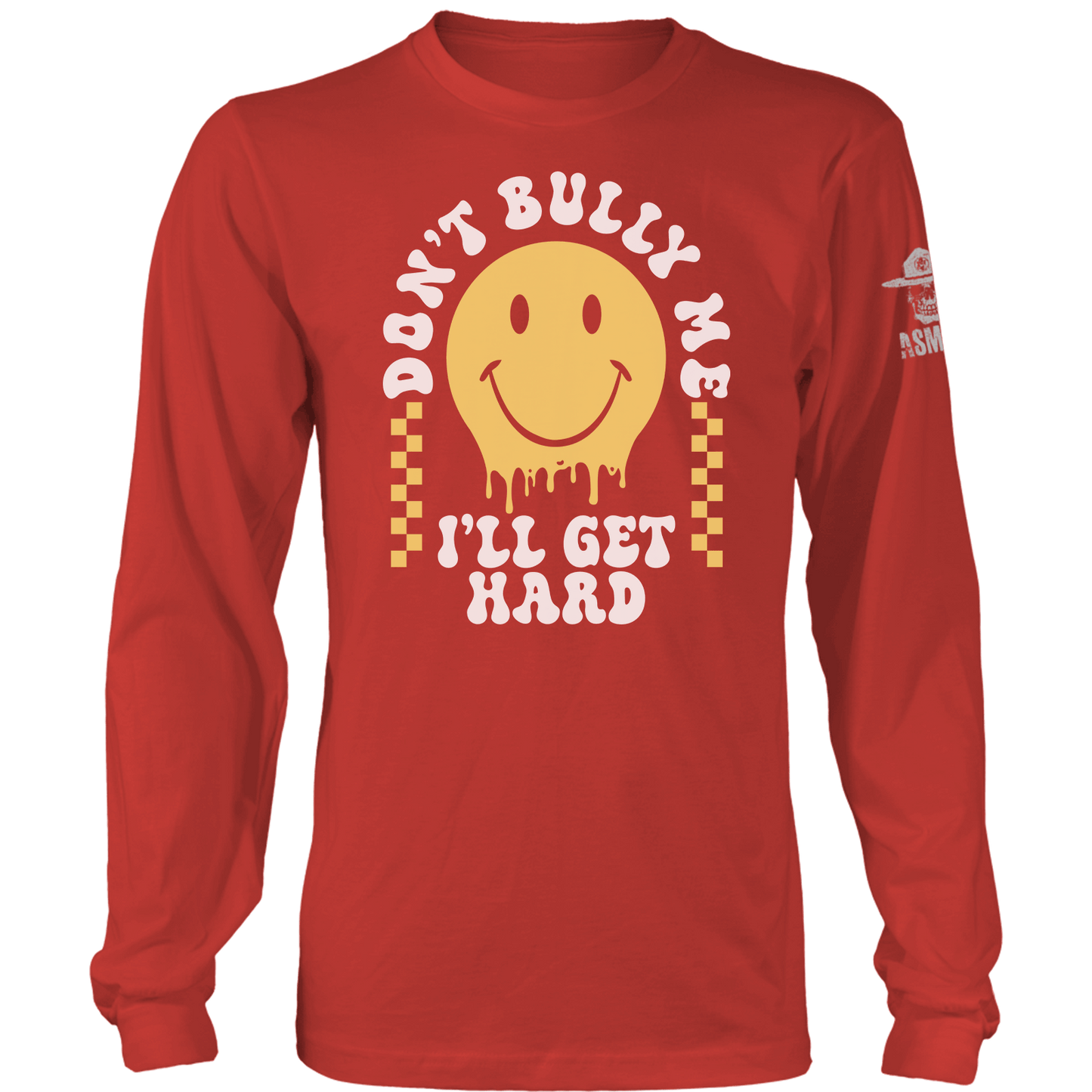 Don't Bully Me Long Sleeve