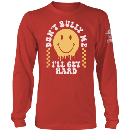 Don't Bully Me Long Sleeve