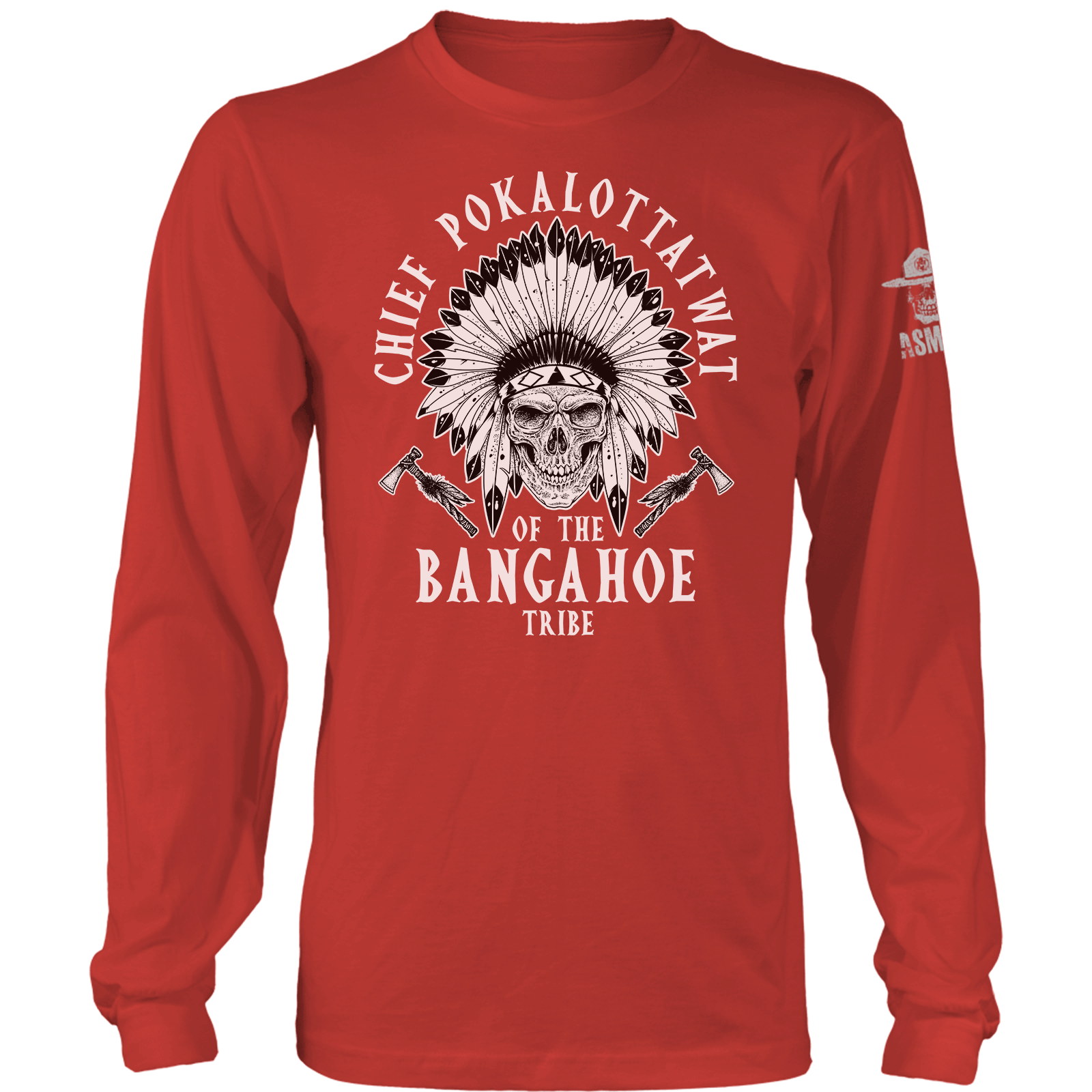 Chief Pokalottatwat Long Sleeve