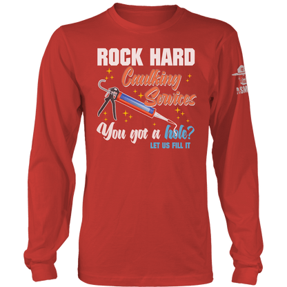 Rock Hard Caulking Long Sleeve