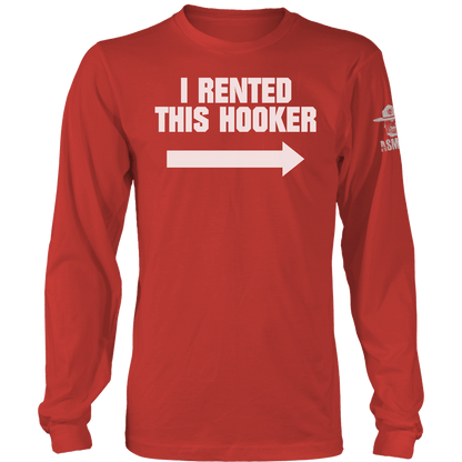 I Rented This Hooker Long Sleeve