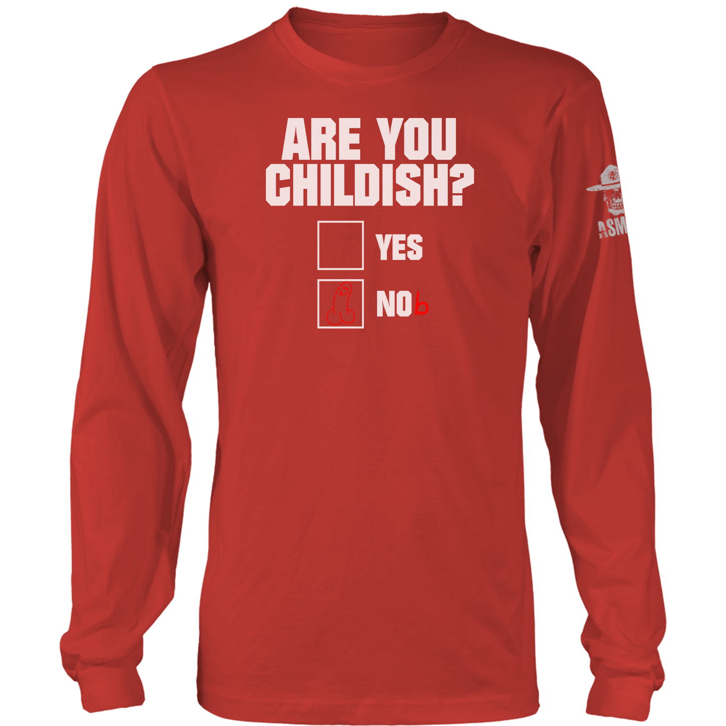 Are You Childish Long Sleeve