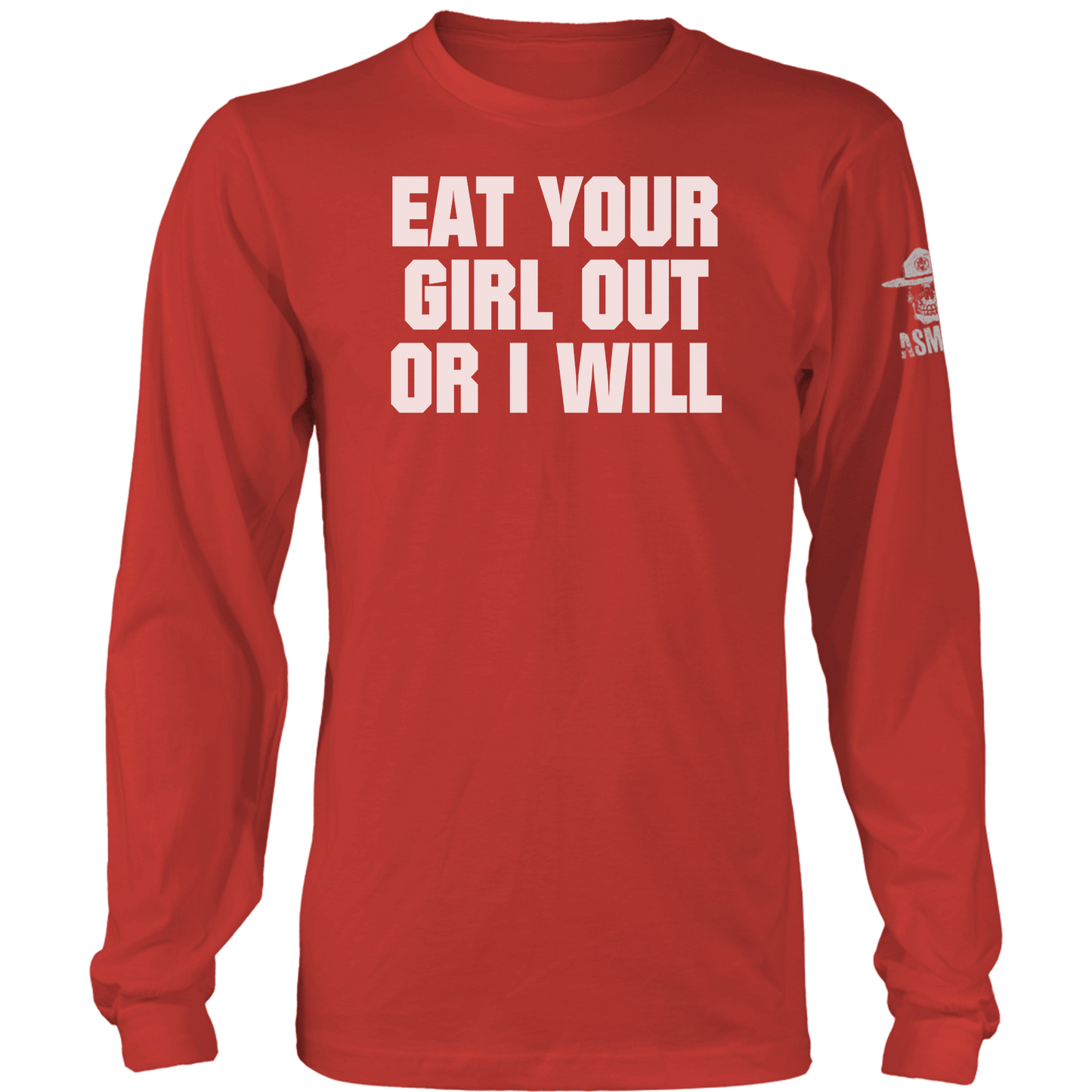 Eat Your Girl Out Long Sleeve