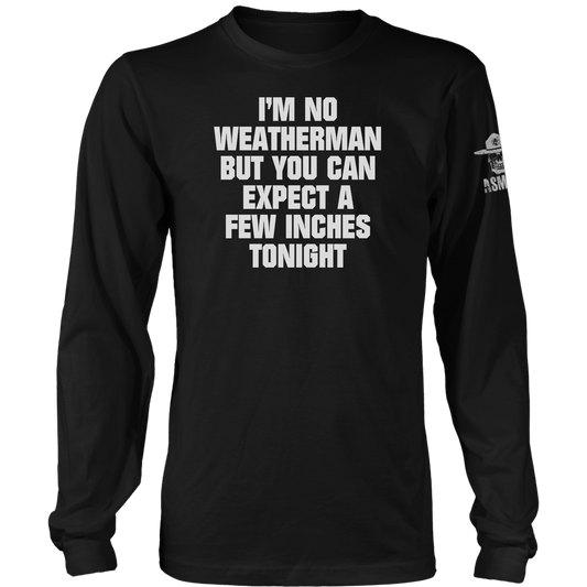 I'm No Weatherman Long Sleeve