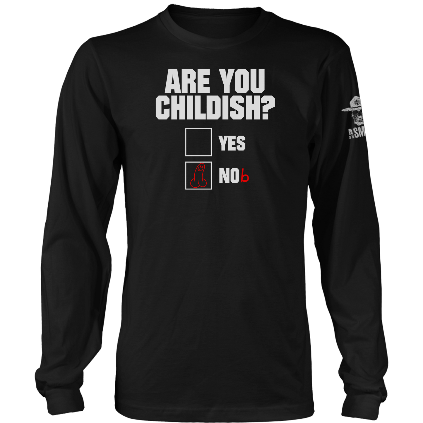 Are You Childish Long Sleeve