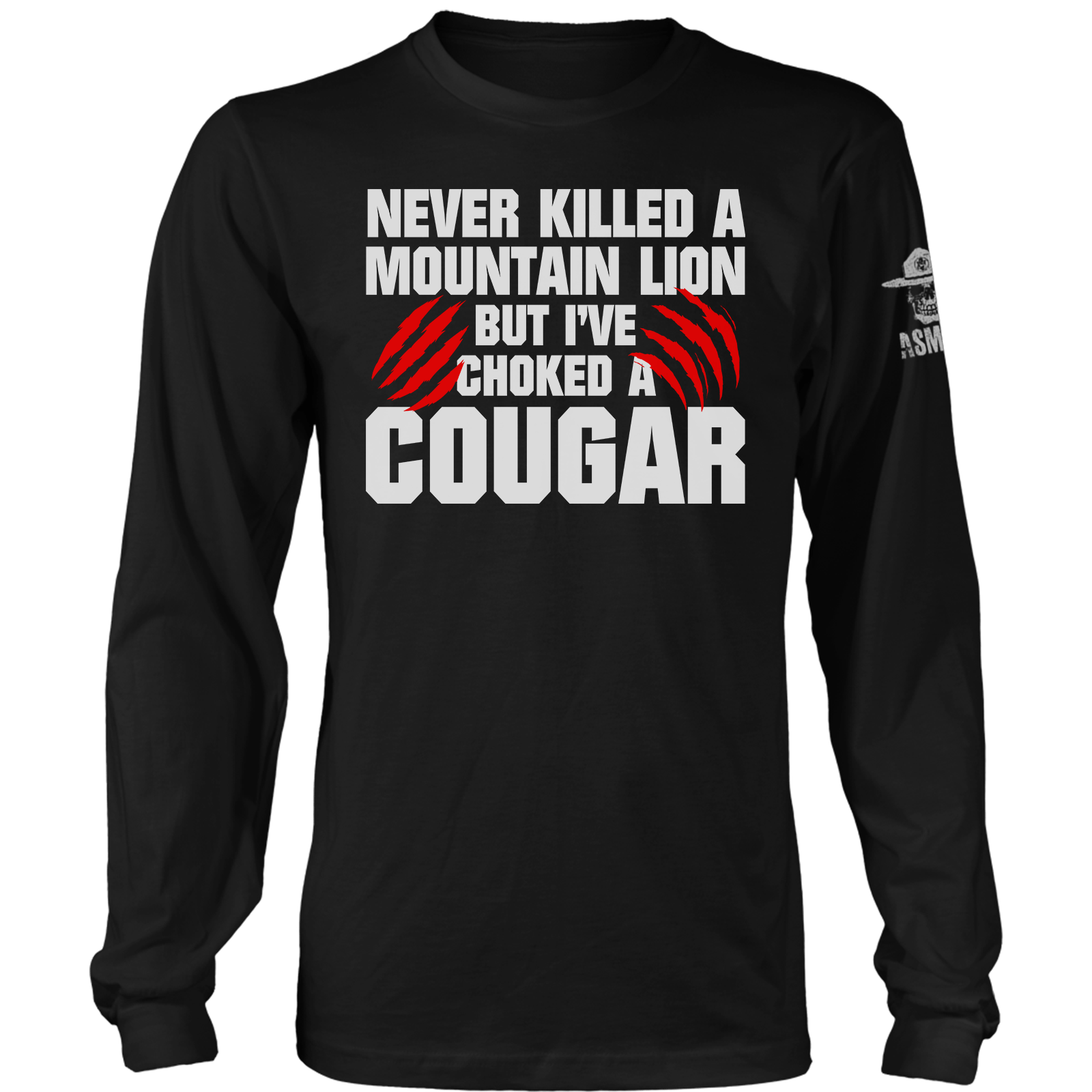 Never Killed A Mtn Lion Long Sleeve