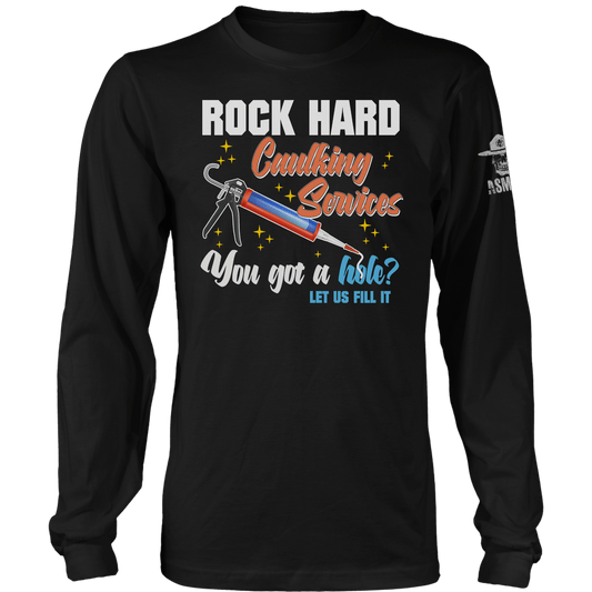 Rock Hard Caulking Long Sleeve