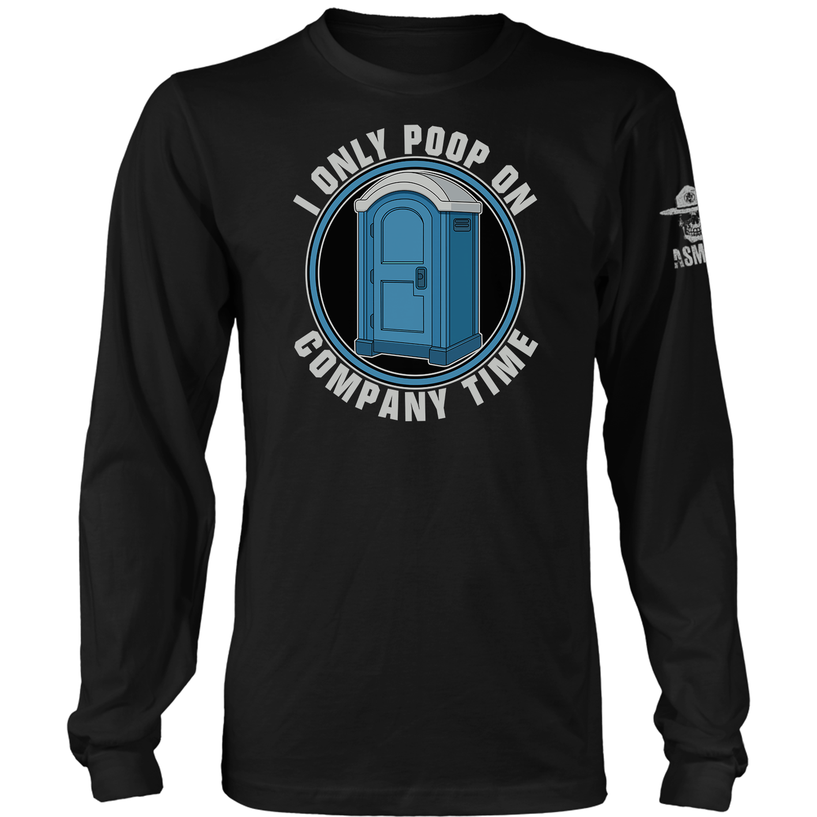 Poop On Company Time Long Sleeve
