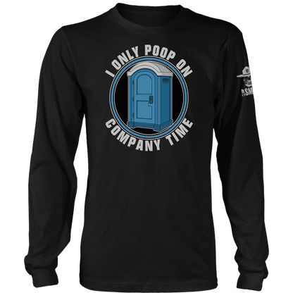 Poop On Company Time Long Sleeve