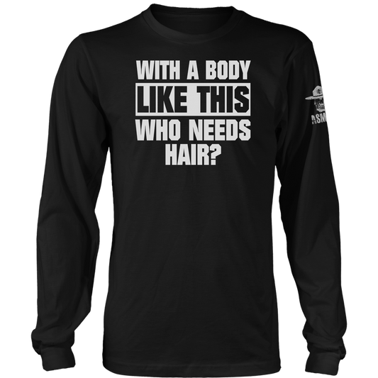 With A Body Like This Long Sleeve