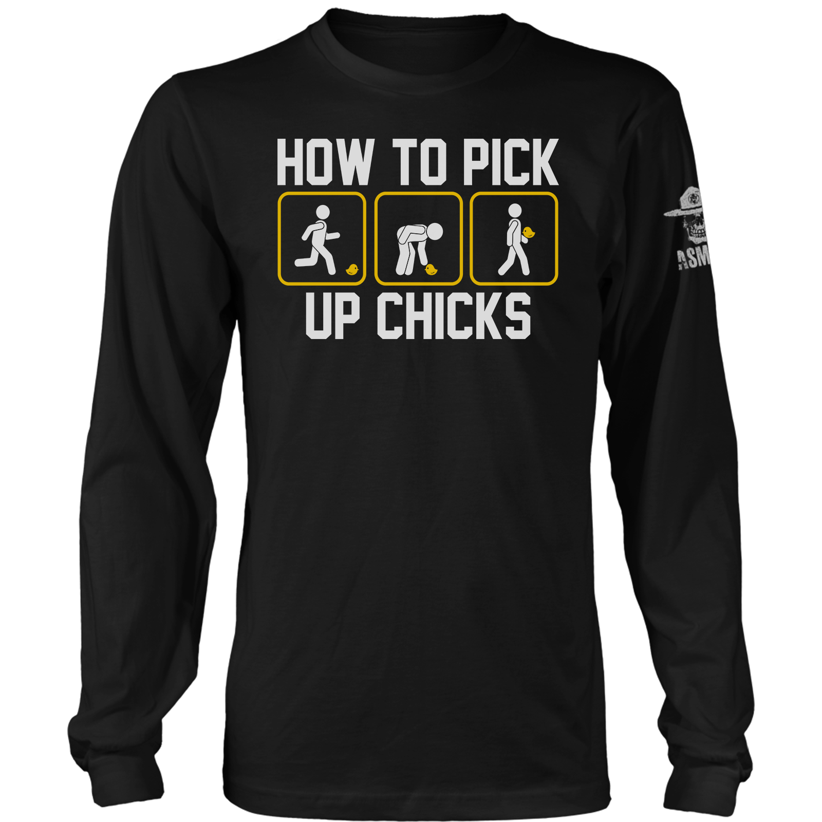 How to Pick Up Chicks Long Sleeve