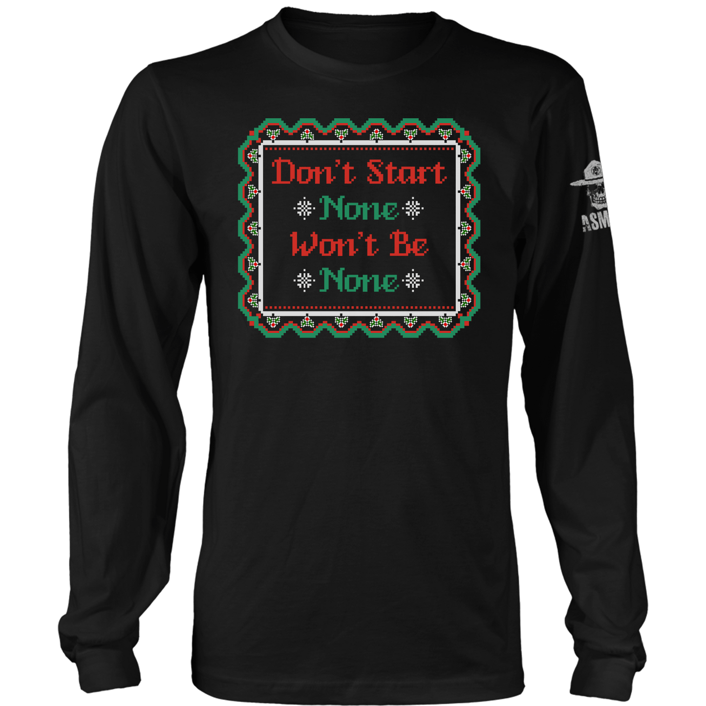 Dont Start None Long Sleeve