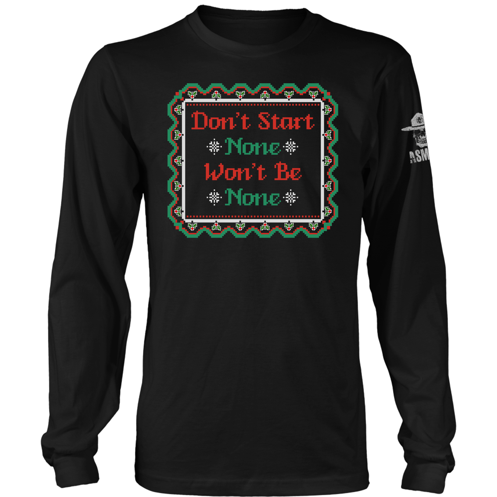 Dont Start None Long Sleeve