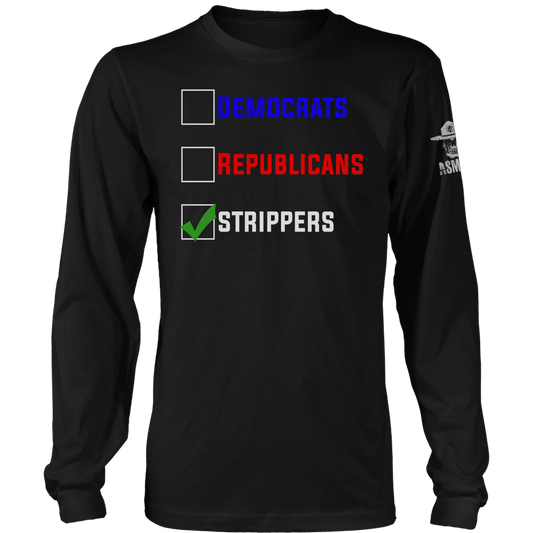 Democrats Republicans Strippers Long Sleeve