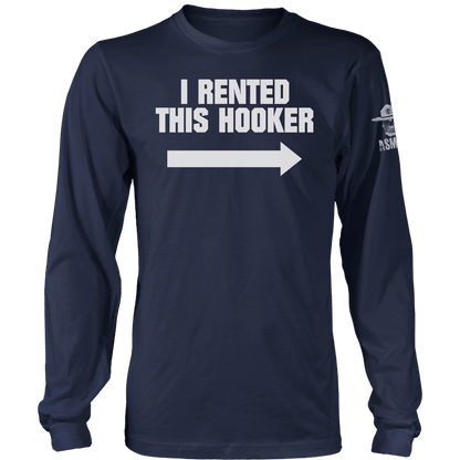 I Rented This Hooker Long Sleeve