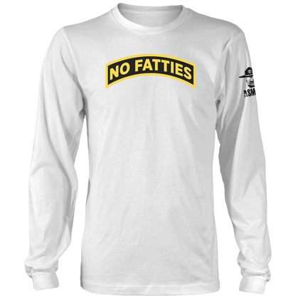 No Fatties Long Sleeve