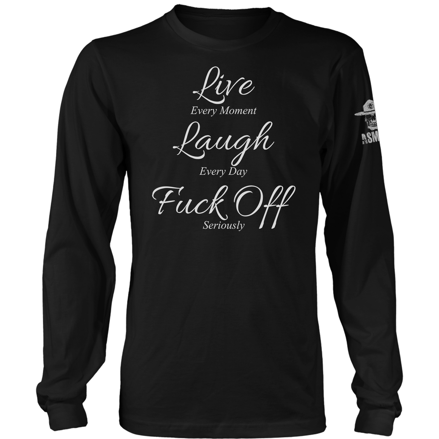 Live Laugh F Off