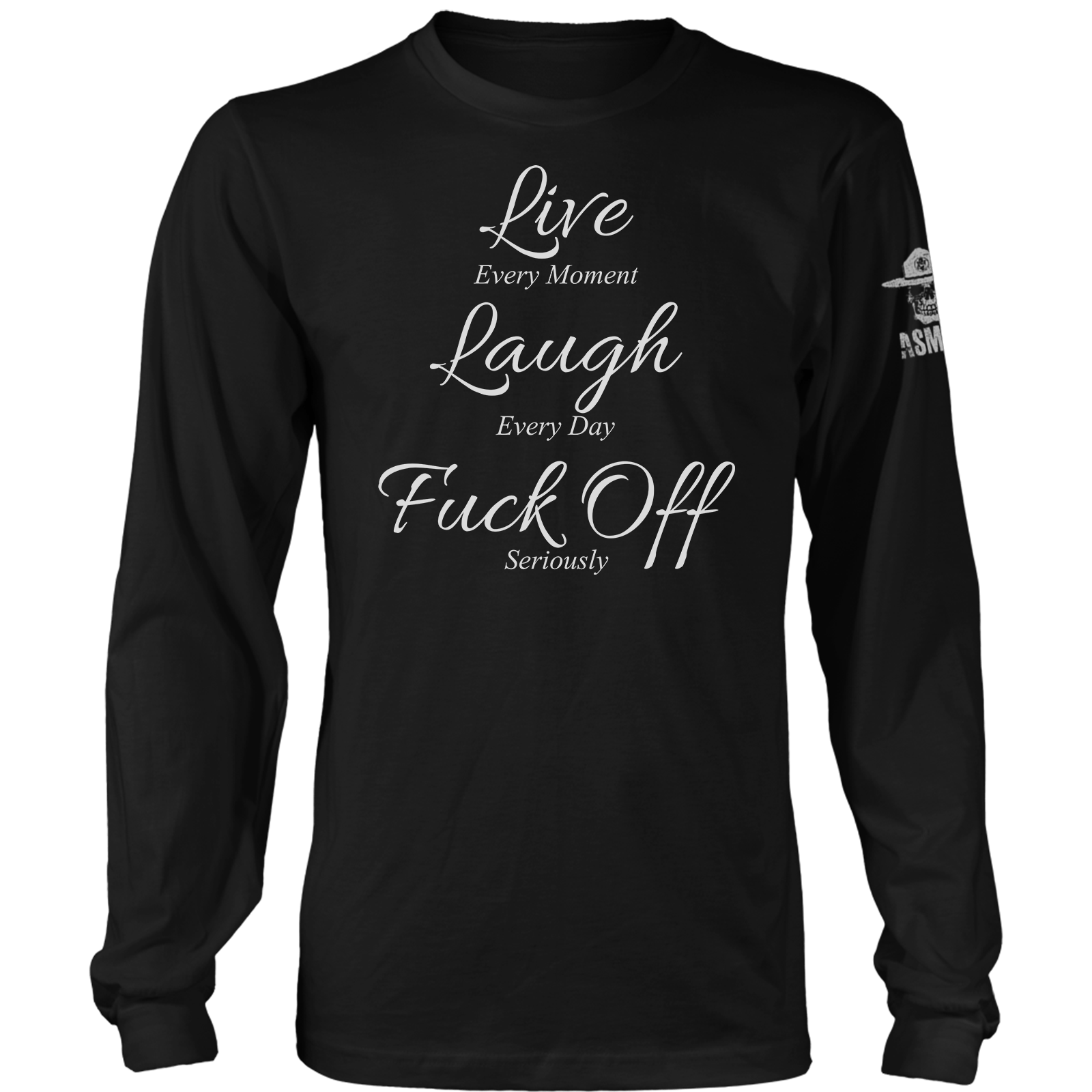 Live Laugh F Off